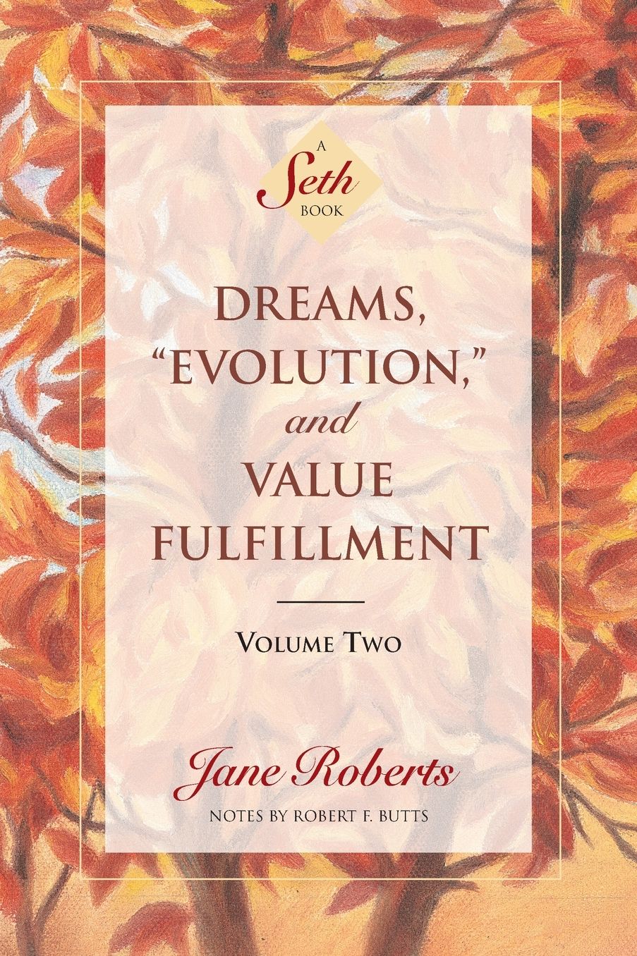 Dreams, "Evolution," and Value Fulfillment
