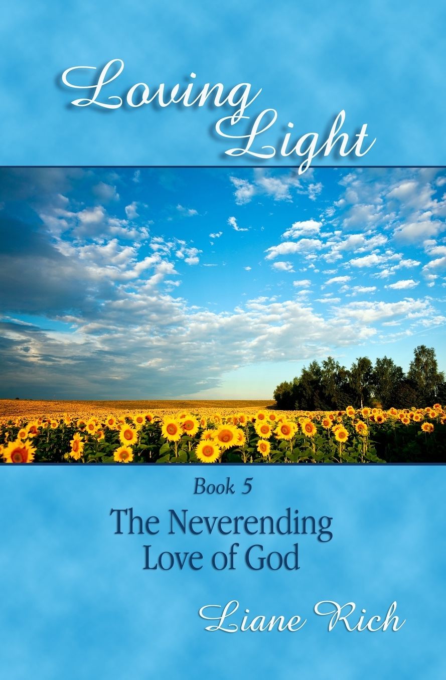 Loving Light Book 5, the Neverending Love of God