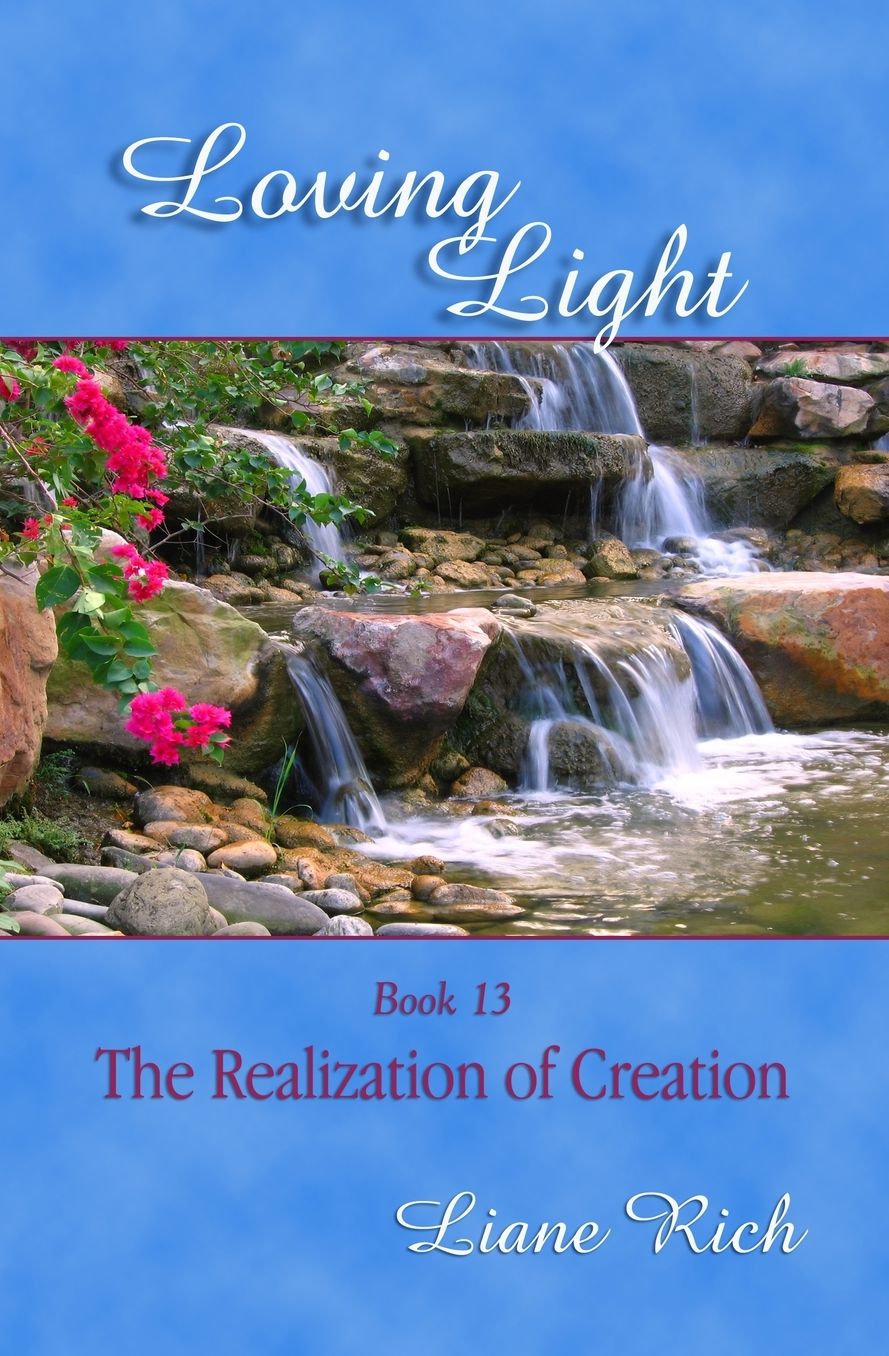 Loving Light Book 13, the Realization of Creation