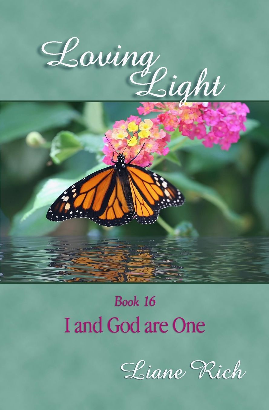 Loving Light Book 16, I and God Are One