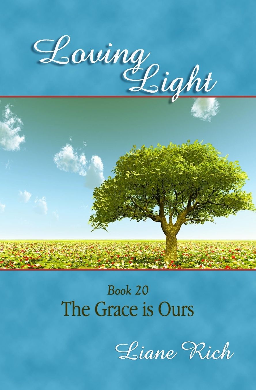 Loving Light Book 20, the Grace Is Ours