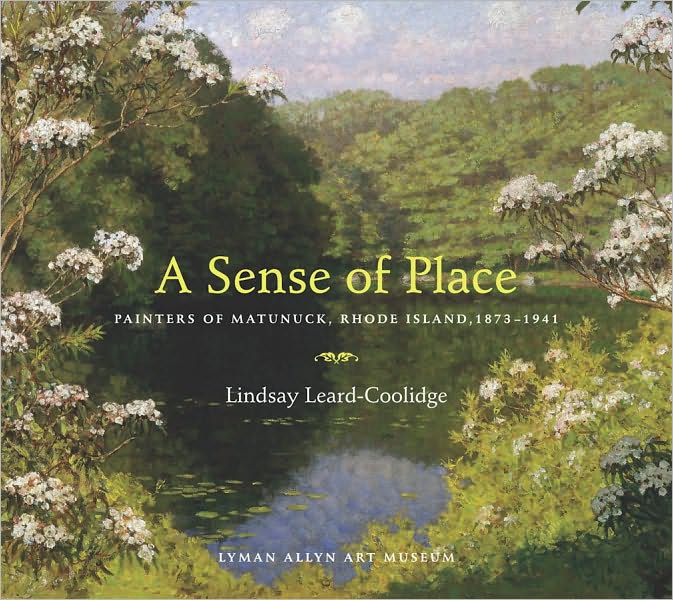 A Sense of Place: Painters of Matunuck, Rhode Island, 1873-1941