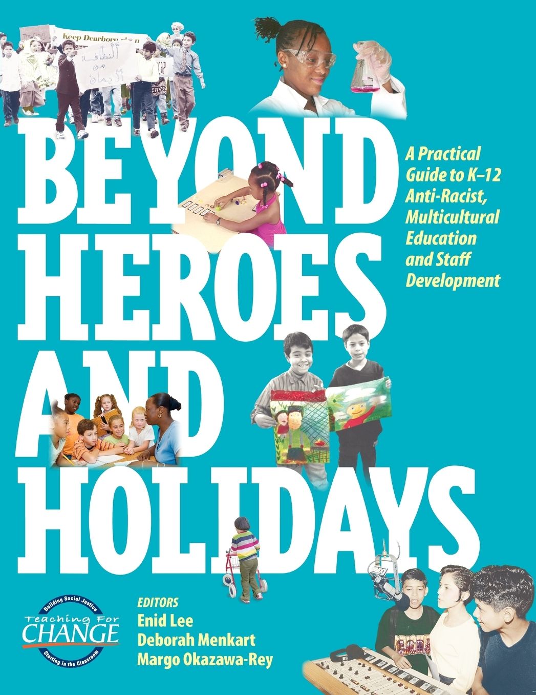 Beyond Heroes And Holidays