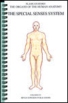 The Special Senses (Organs of the Human Anatomy Series)