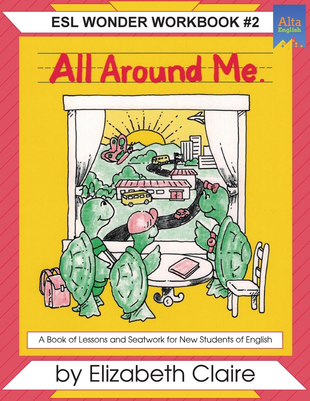 ESL Wonder Workbook, No. 2: All around Me