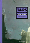 Taos Moderns: Art of the New