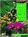 Growing Desert Plants: From Windowsill to Garden