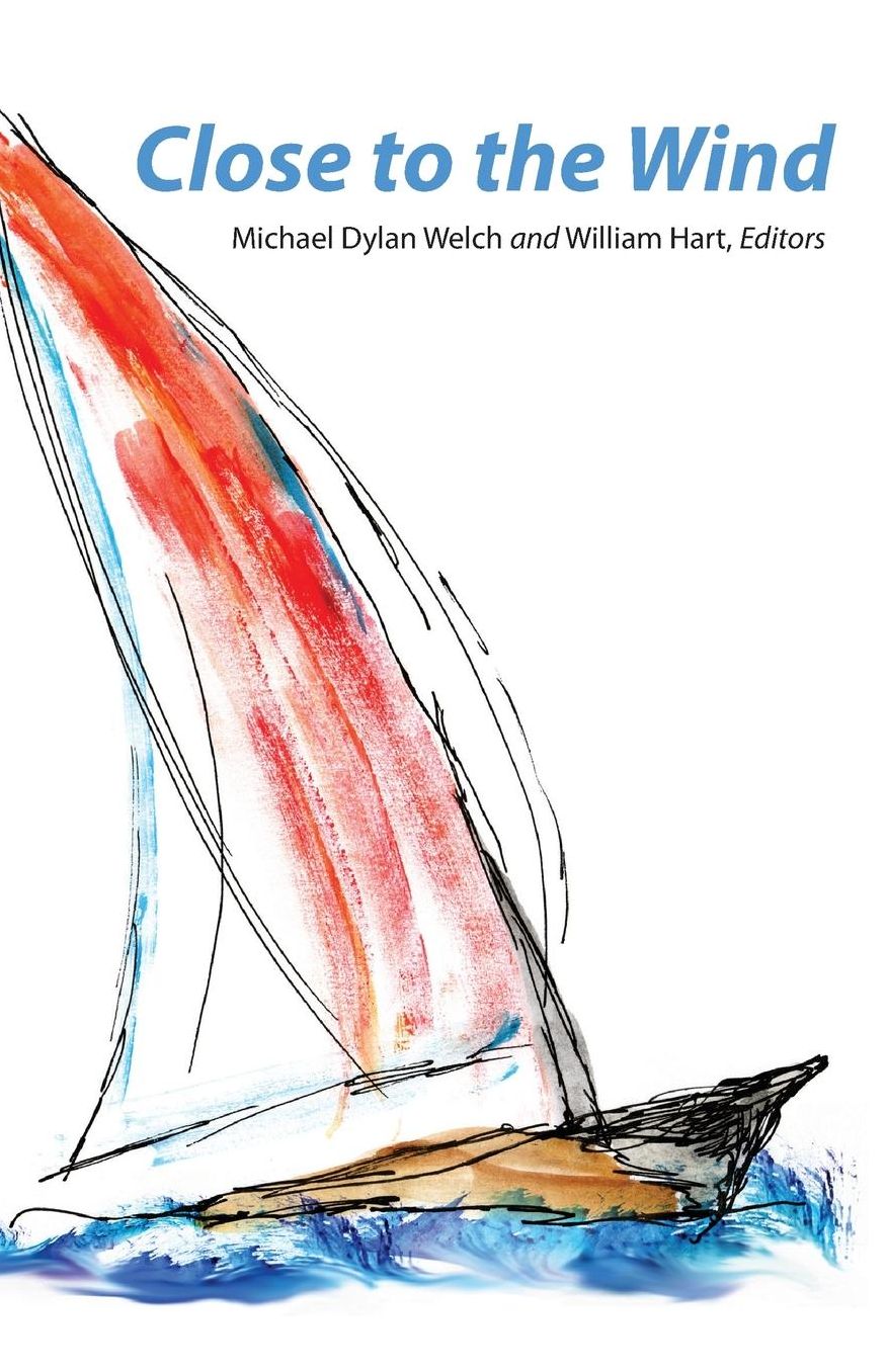 Close to the Wind: 2013 Haiku North America Conference Anthology