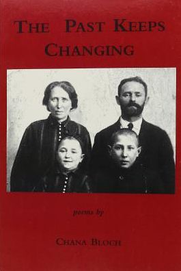 The Past Keeps Changing: Poems