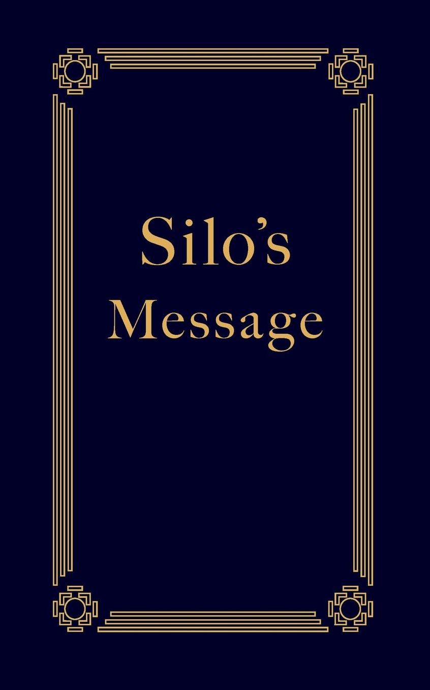 Silo's Message