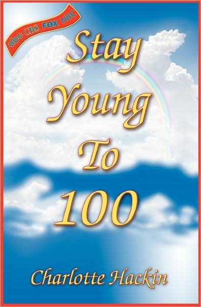 Stay Young to 100