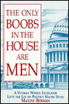The Only Boobs in the House Are Men