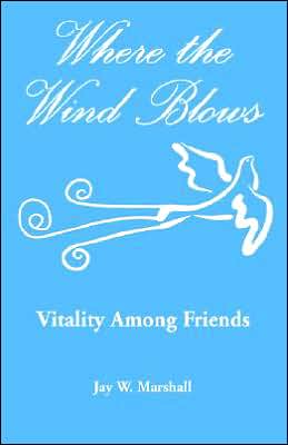 Where The Wind Blows - Vitality Among Friends