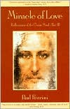 Miracle of Love: Reflections of the Christ Mind - Part III