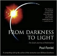 From Darkness to Light