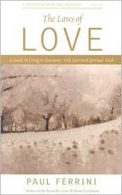 Laws of Love: A Guide to Living in Harmony with Universal Spiritual Truth
