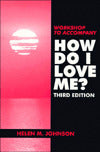 Workshop to Accompany how Do I Love Me?