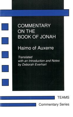 Commentary on the Book of Jonah: Haimo of Auxerre