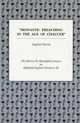 Monastic Preaching in the Age of Chaucer
