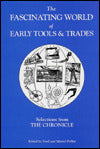 Selections from the Chronicle: The Fascinating World of Early Tools and Trades