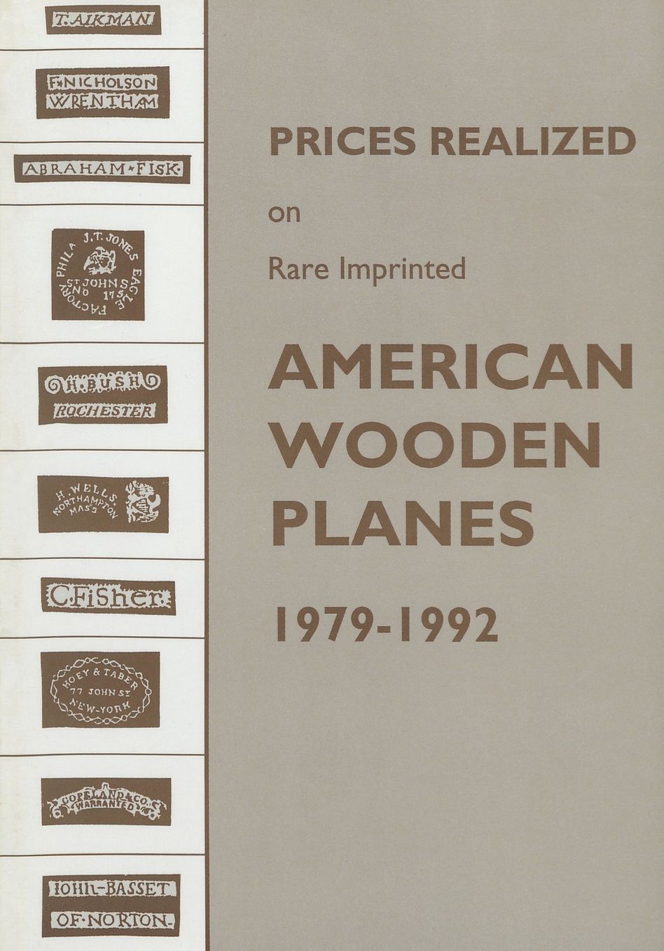 Prices Realized on Rare Imprinted American Wooden Planes: 1979-1992