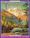 Trains of Discovery: Western Railroads and the National Parks