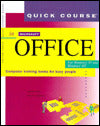 Quick Course in Microsoft Office for Windows 95 and Windows NT: Education/Training Edition