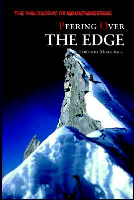 Peering over the Edge: The Philosophy of Mountaineering