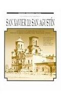San Xavier to San Agustin: An Overview of Cultural Resources for the Paseo do las Iglesias Feasability Study, Pima County, Arizona