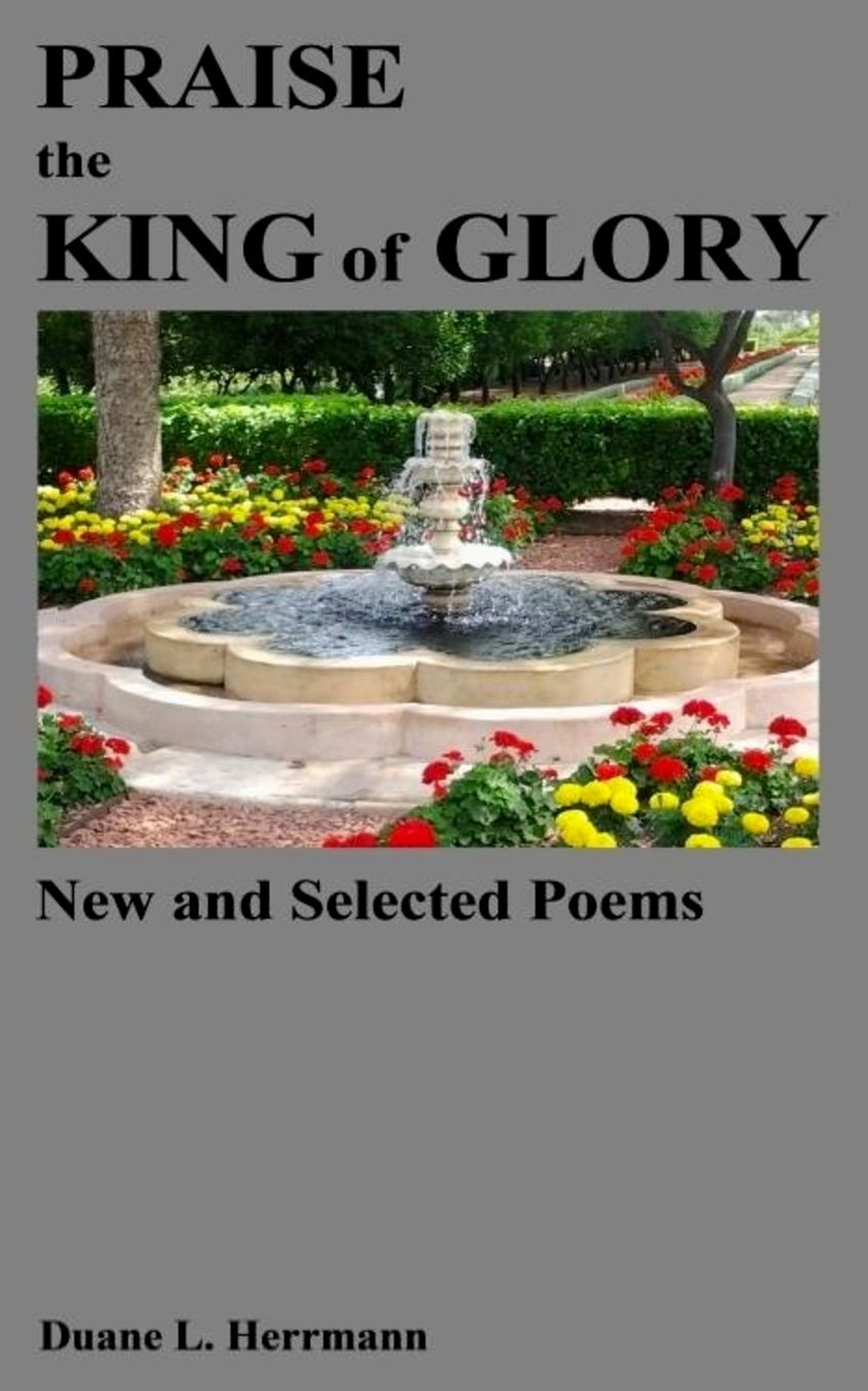 Praise the King of Glory: New and Selected Poems