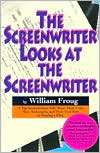 The Screenwriter Looks at the Screenwriter