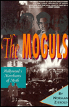 The Moguls: Hollywood's Merchants of Myth