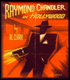 Raymond Chandler in Hollywood