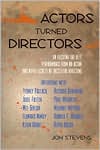 Actors Turned Directors: On Eliciting the Best Performance from an Actor and Other Secrets of Successful Directing