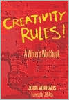Creativity Rules!: A Writer's Workbook