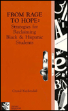 From Rage to Hope: Strategies for Reclaiming Black and Hispanic Students