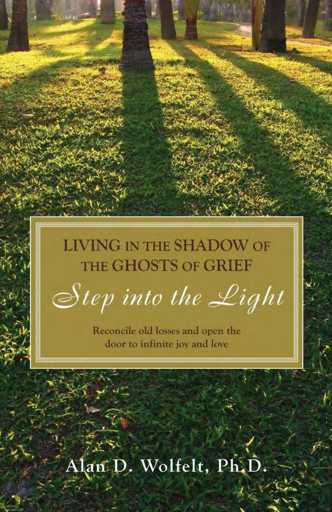 Living in the Shadow of the Ghosts of Your Grief: Step Into the Light