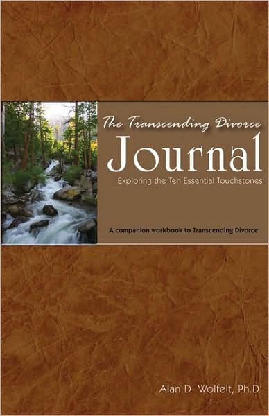Transcending Divorce Journal: Exploring the Ten Essential Touchstones
