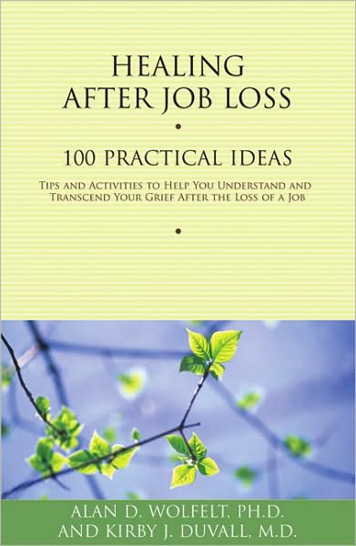 Healing After Job Loss: 100 Practical Ideas