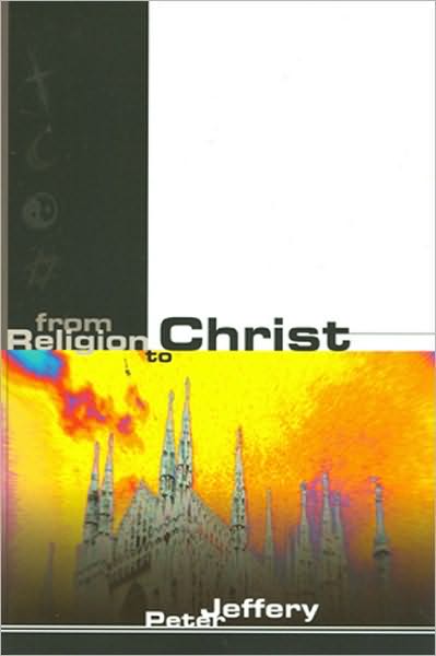 From Religion to Christ