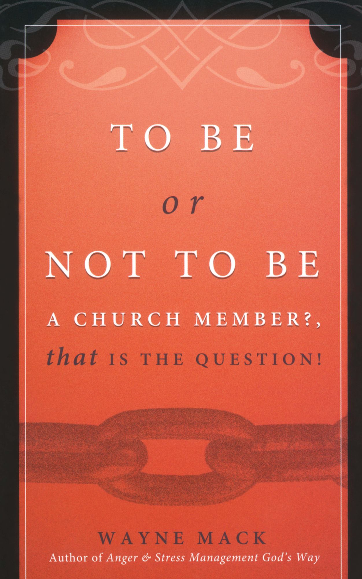 To Be or Not to Be a Church Member: That Is the Question