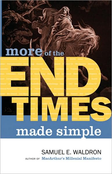 More of the End Times Made Simple