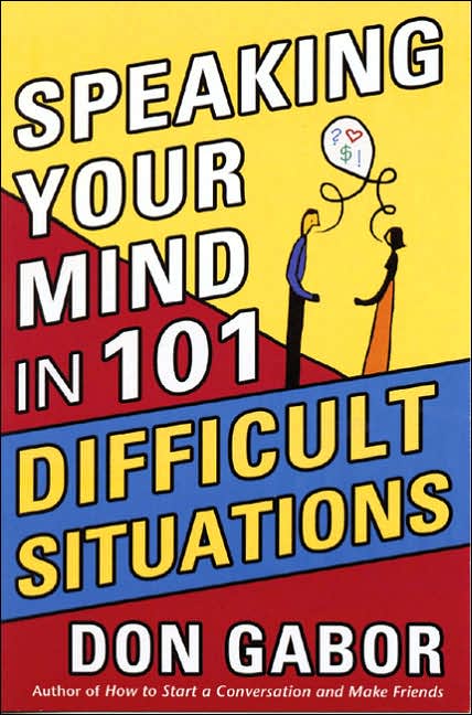 Speaking Your Mind in 101 Difficult Situations