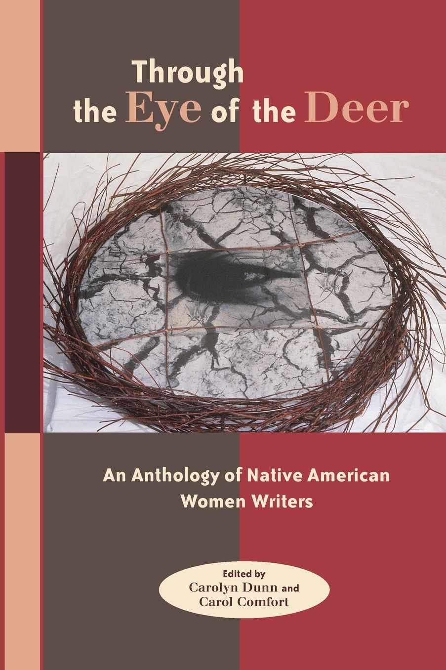 Through the Eye of the Deer: An Anthology of Native American Women Writers