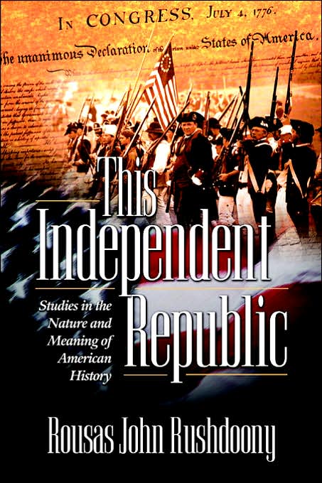 This Independent Republic: Studies in the Nature and Meaning of American History