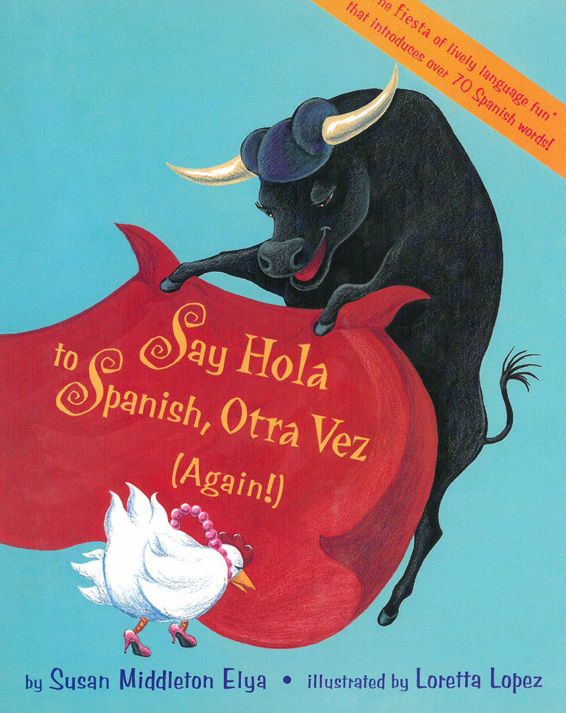 Say Hola to Spanish, Otra Vez (Again!)