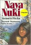 Naya Nuki: Shoshone Girl Who Ran