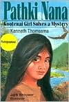 Pathki Nana: Kootenai Girl Solves a Mystery