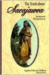 The Truth about Sacajawea