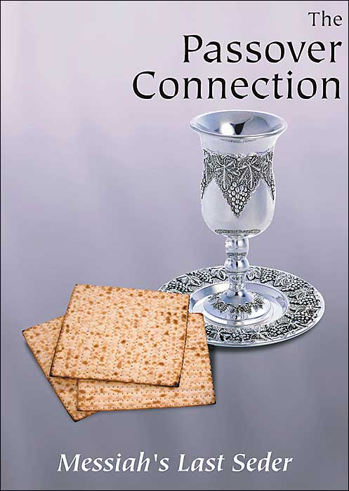 The Passover Connection: Messiah's Last Seder
